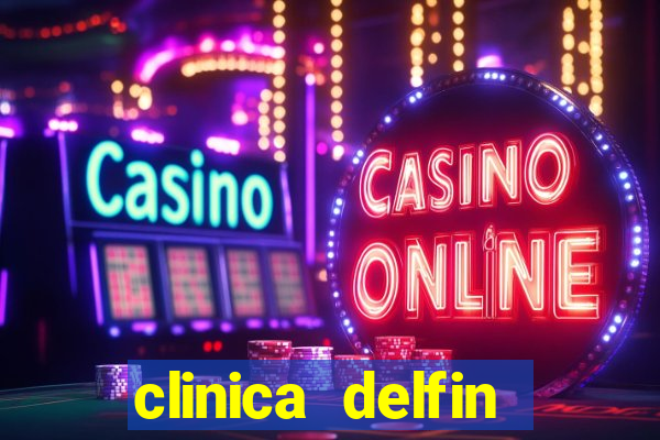 clinica delfin itaigara salvador